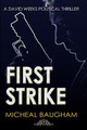 First Strike by Micheal Baugham
