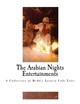 The Arabian Nights Entertainments Andrew Lang 9781727032567