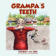 Grampa's Teeth by Sherry Jacobs