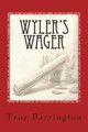 Wyler's Wager by Troy Barrington
