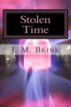 Stolen Time by J M Brink