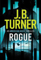 Rogue J. B. Turner 9781542048385