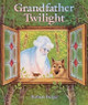 Grandfather Twilight Barbara Helen Berger 9780399209963