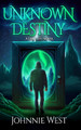 Unknown Destiny by Johnnie West
