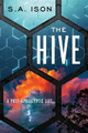 The Hive by S a Ison