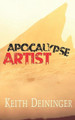 Apocalypse Artist by Keith Deininger