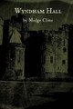 Wyndham Hall by Midge Cline