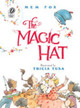 The Magic Hat Mem Fox 9780152057152