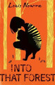 Into That Forest Louis Nowra 9781477817254