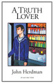 A Truth Lover by John Herdman