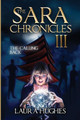 The Sara Chronicles by Laura E Hughes