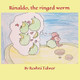 Rinaldo, the ringed worm by Roshni Talwar