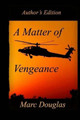 A Matter of Vengeance by Marc Douglas
