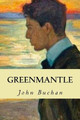 Greenmantle John Buchan 9781539510123