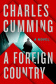 A Foreign Country Charles Cumming 9781250049056