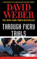 Through Fiery Trials: A Novel in the Safehold Series David Weber 9781250329936