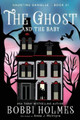 The Ghost and the Baby Anna J McIntyre 9781095719251