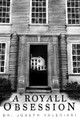 A Royall Obsession by Joanne Valeriani