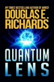 Quantum Lens by Douglas E Richards