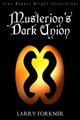 Musterion's Dark Union by Larry Forkner