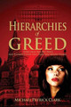 Hierarchies of Greed Michael Patrick Clark 9780957248960