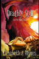 Deathly Still by Elizabeth A Reeves