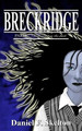 Breckridge by Daniel F Skelton
