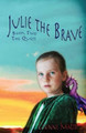 Julie the Brave: The Quest Corinne Magid 9781519541710