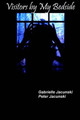 Visitors By My Bedside by Gabrielle Jacunski