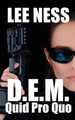D.E.M. - Quid Pro Quo by Lee Ness