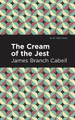 The Cream of the Jest James Branch Cabell 9781513295787