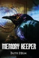 Memory Keeper by Faith Helm