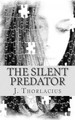 The Silent Predator by J Thorlacius