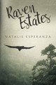 Raven Estates by Natalie Esperanza