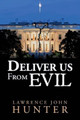 Deliver us From Evil by Lawrence John Hunter