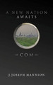 A New Nation Awaits by J Joseph Mannion