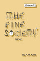The Fine Society, Volume 2 by A H Kent