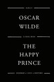 The Happy Prince Oscar Wilde 9781545354803
