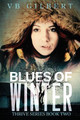 Blues of Winter by Vb Gilbert