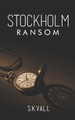 Stockholm Ransom by S K Vall