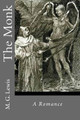 The Monk: A Romance M G Lewis 9781547068074