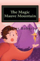 The Magic Mauve Mountain by Sally Abel