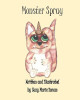 Monster Spray by Suzy Marie Inman