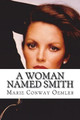 A Woman Named Smith Marie Conway Oemler 9781721276202