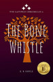 The Bone Whistle by K B Hoyle