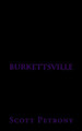 Burkettsville by Scott Petrony