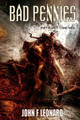 Bad Pennies by John F Leonard
