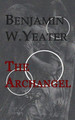 The Archangel by Benjamin W Yeater