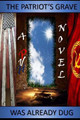 The Patriot's Grave Was Already Dug by Pvh