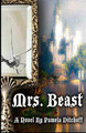 Mrs. Beast by Pamela Ditchoff
